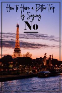 Five travel tips you can apply to any travel to help you have a better vacation. How saying no can help you have a more relaxed, stress-free trip! #travel #traveltips #advice #worldwidetravel #bettertravel