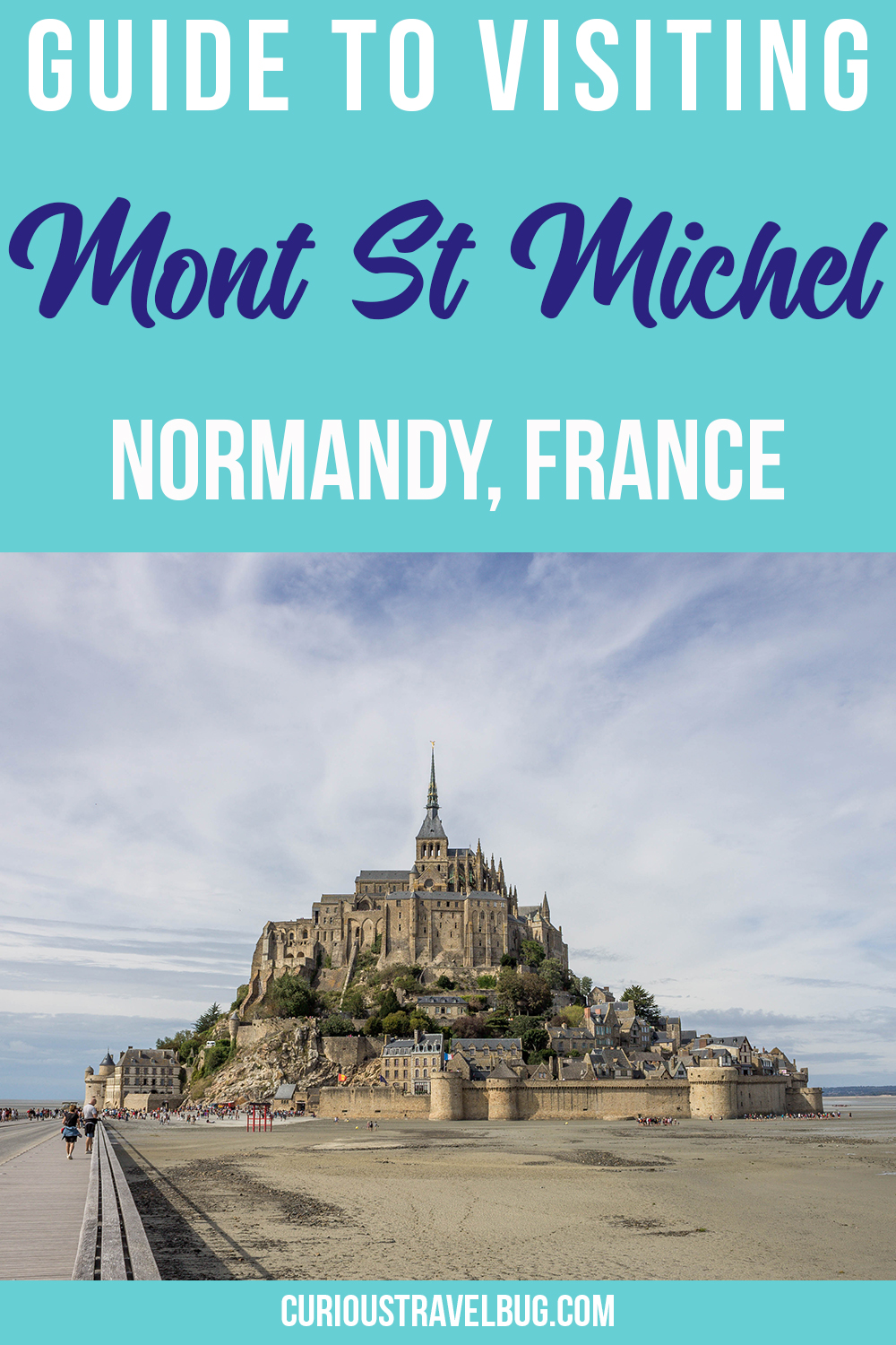 Full guide to visiting the UNESCO world heritage site of Mont Saint Michel in Normanday France. You can visit this location as a day trip from France but it is much better to visit and stay in the area to fully experience the town.